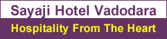 Sayaji Hotel Vadodara